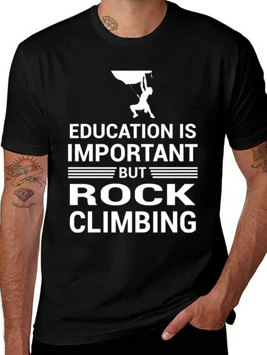 Education Important Rock Climbing Graphic Tee