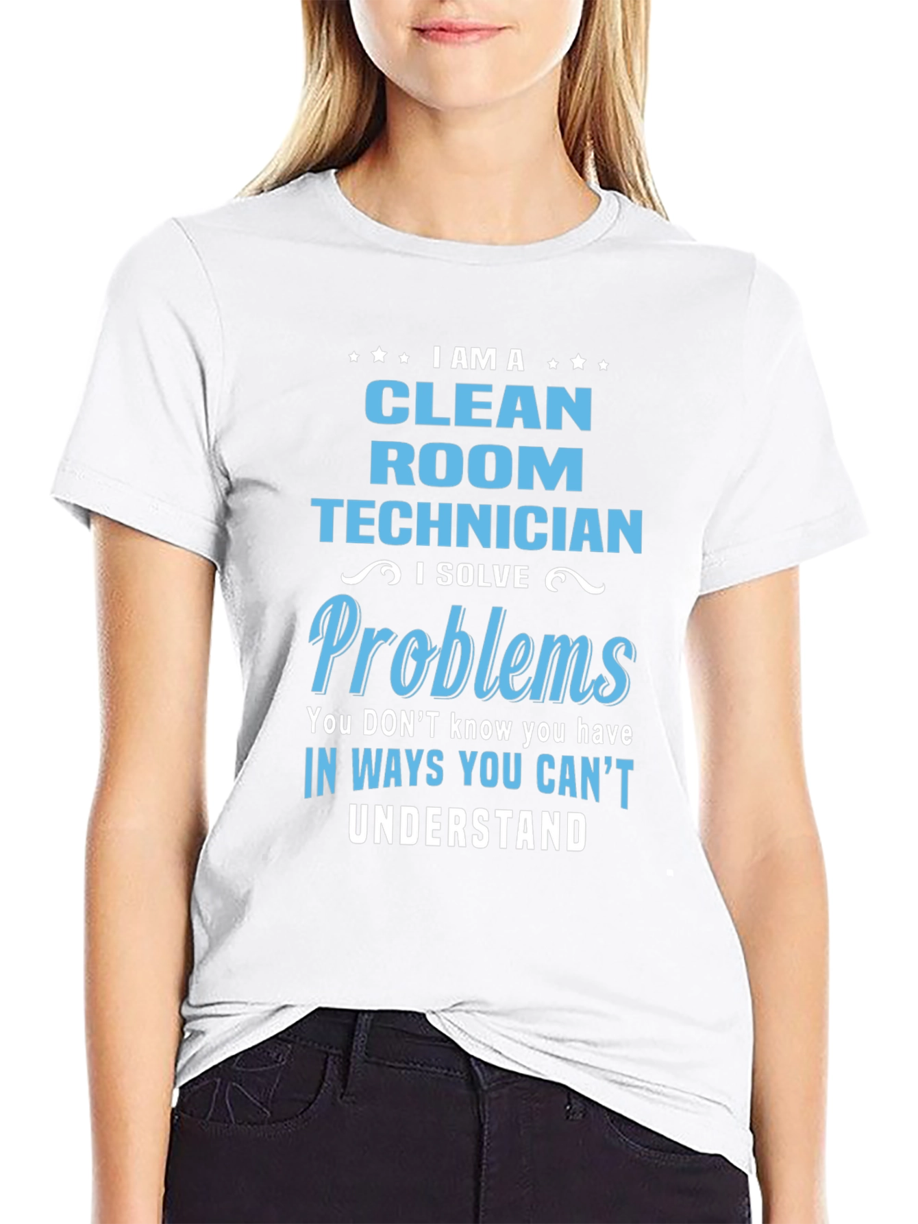 Clean Room Technician T-Shirt - Problem Solver