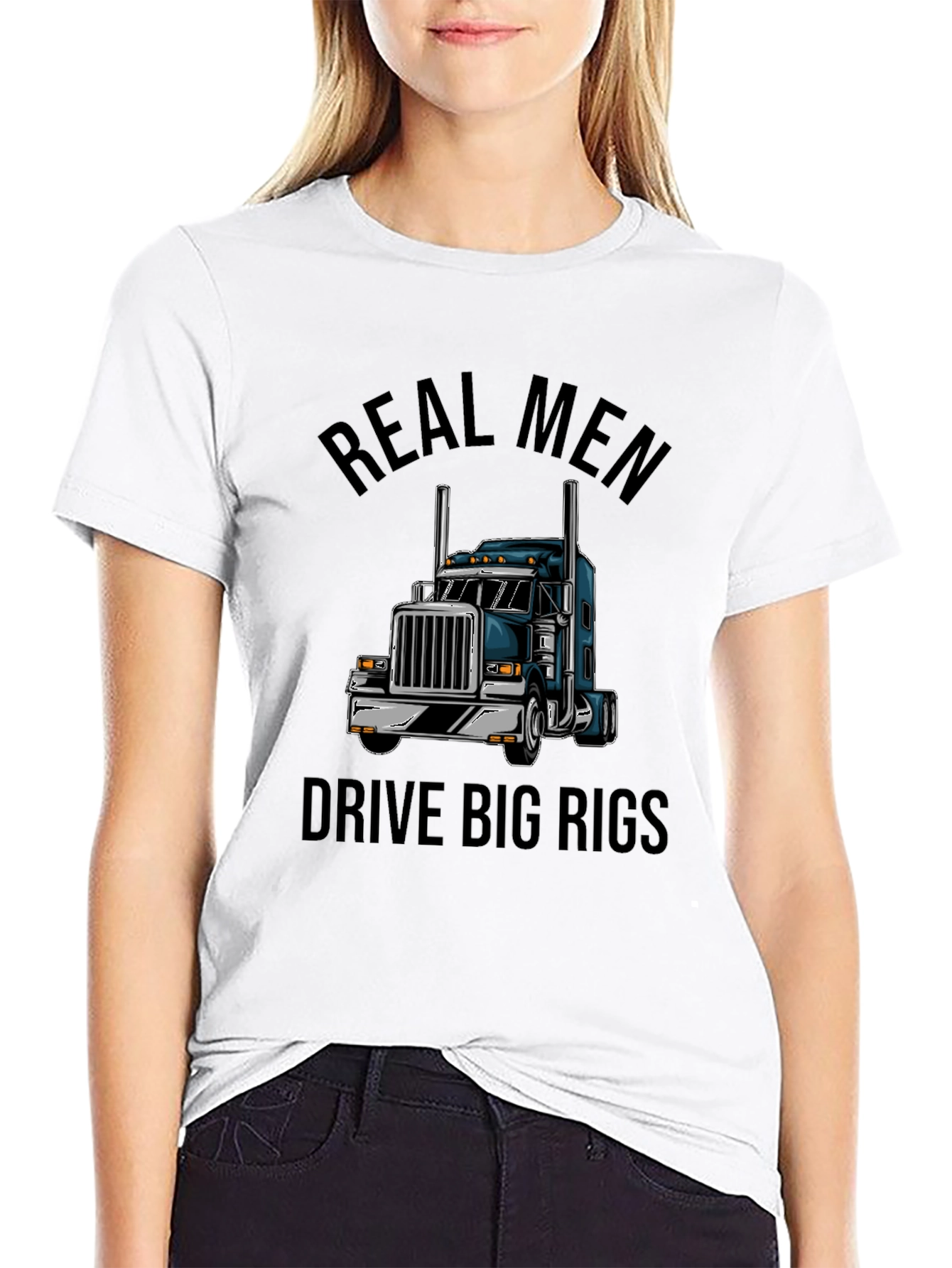 Real Men Drive Big Rigs Black T-Shirt