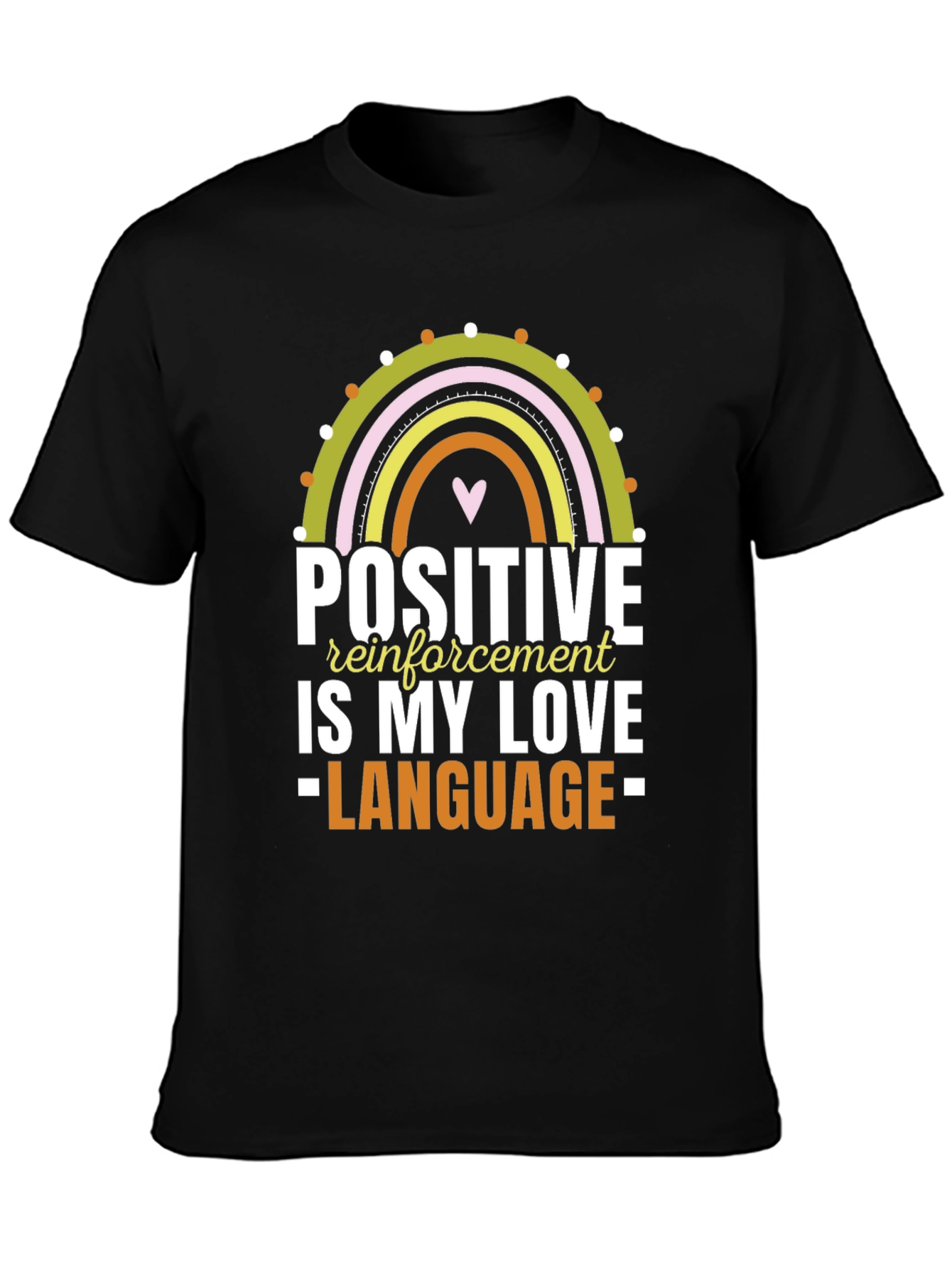 Positive Reinforcement Love Language Graphic Tee
