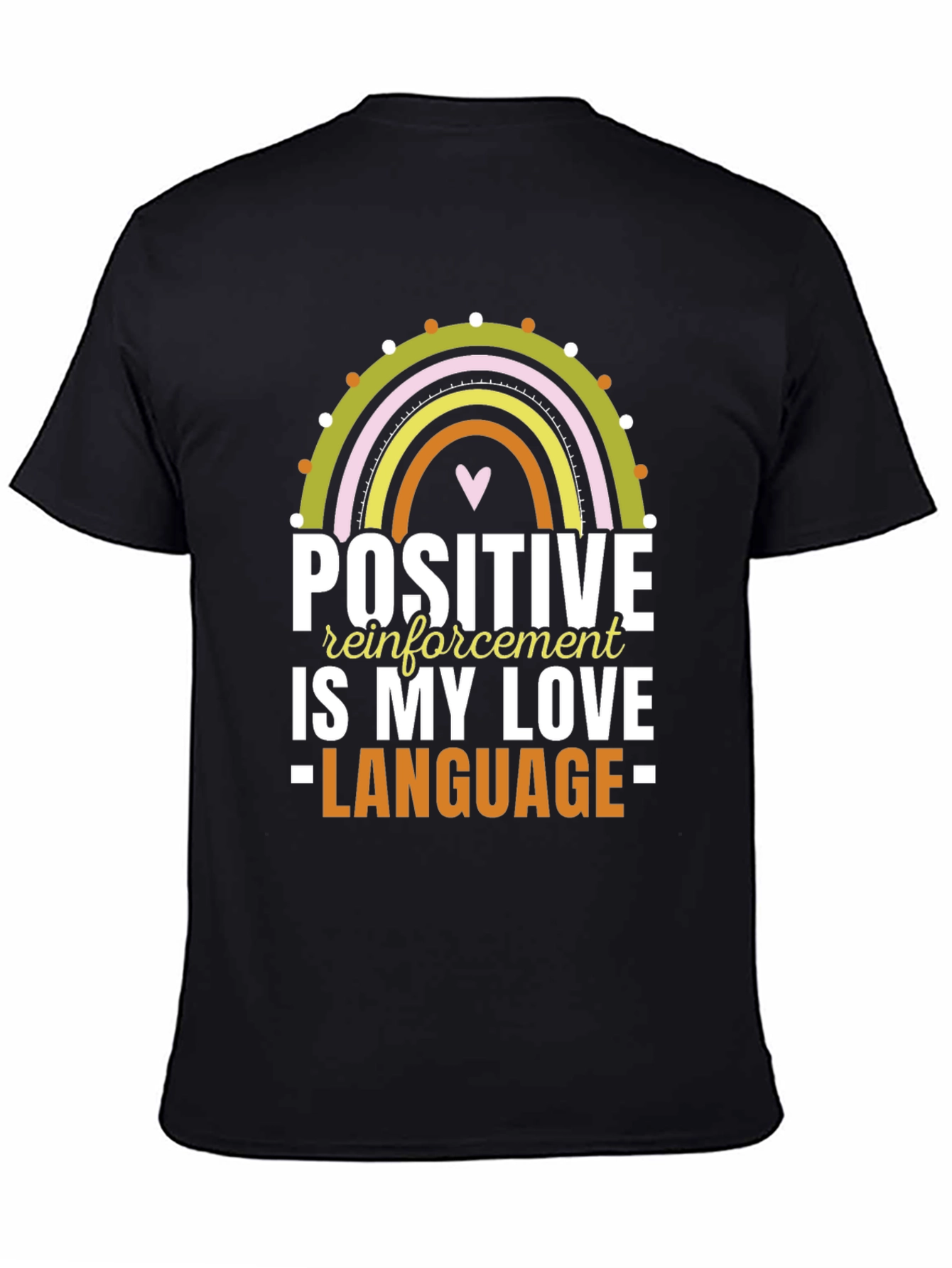 Positive Reinforcement Love Language Graphic Tee