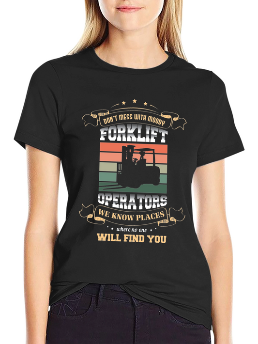 Moody Forklift Operator T-Shirt