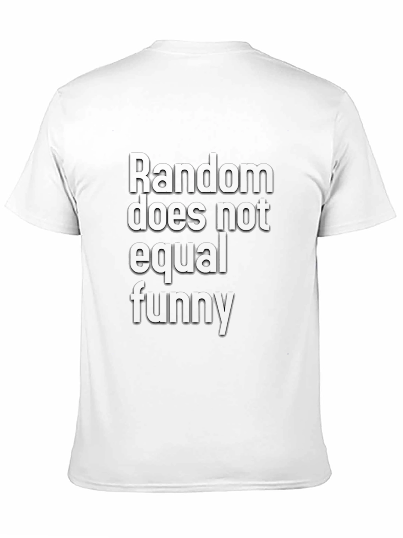 Random Does Not Equal Funny Black T-Shirt
