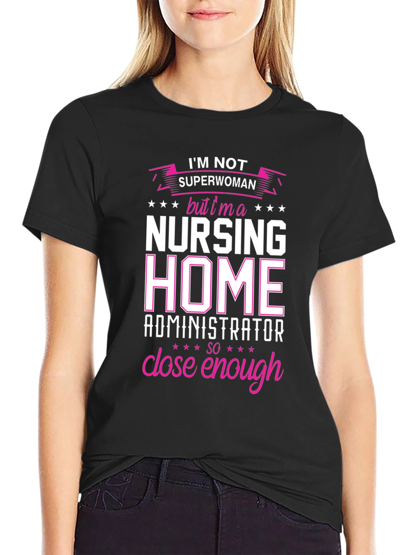 Nursing Home Administrator T-Shirt