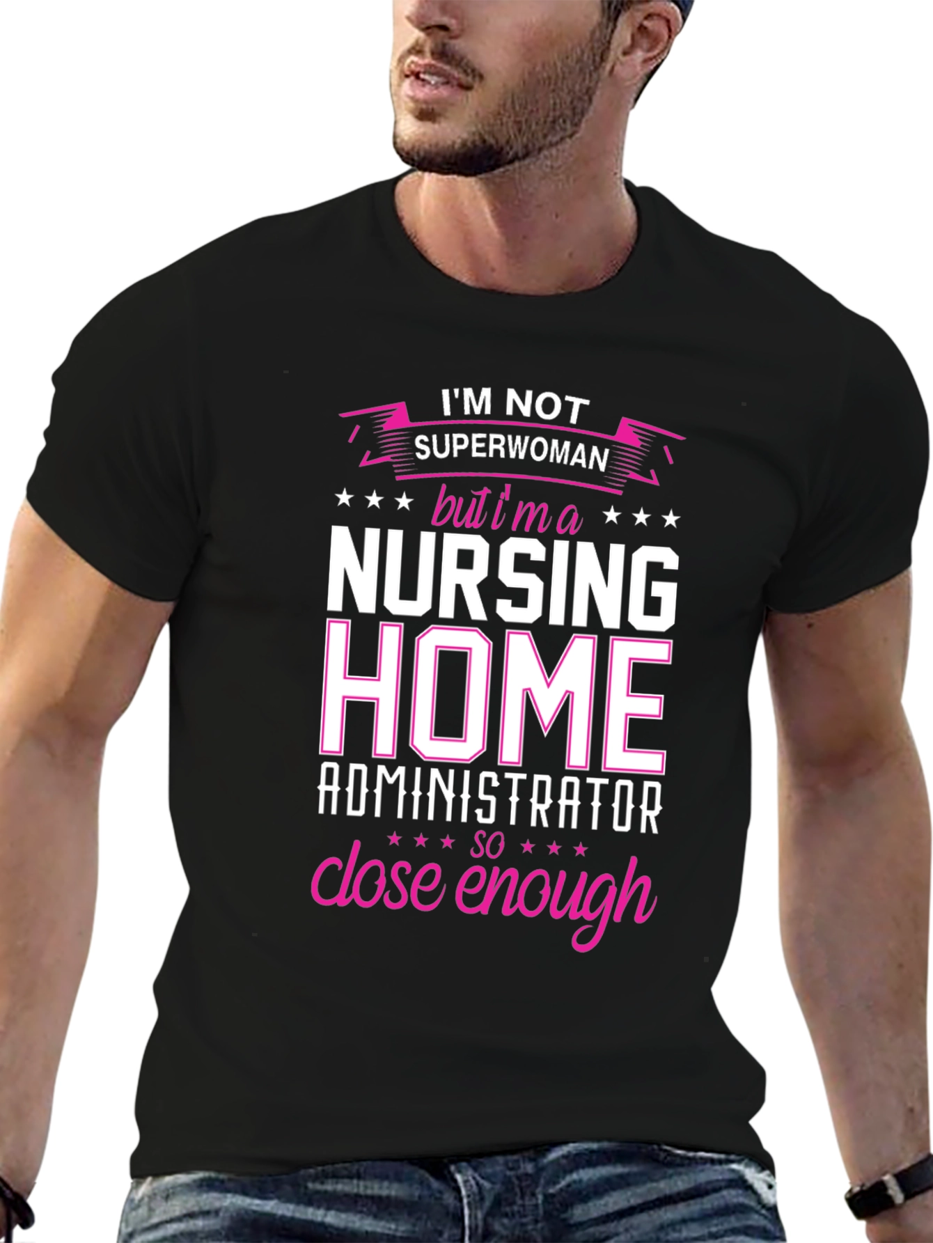 Nursing Home Administrator T-Shirt
