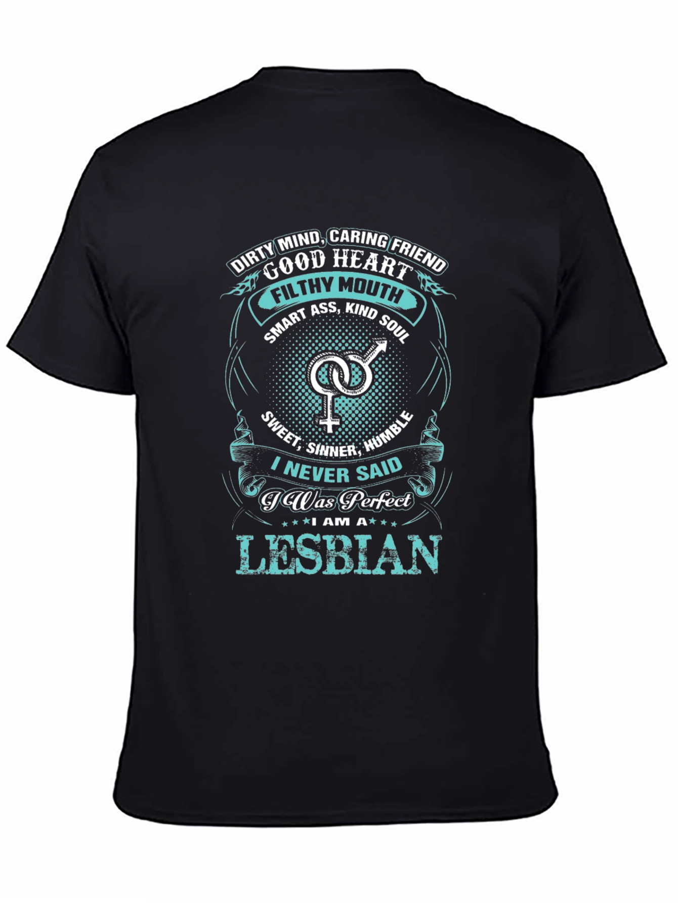 I Never Said I Was Perfect Lesbian T-Shirt