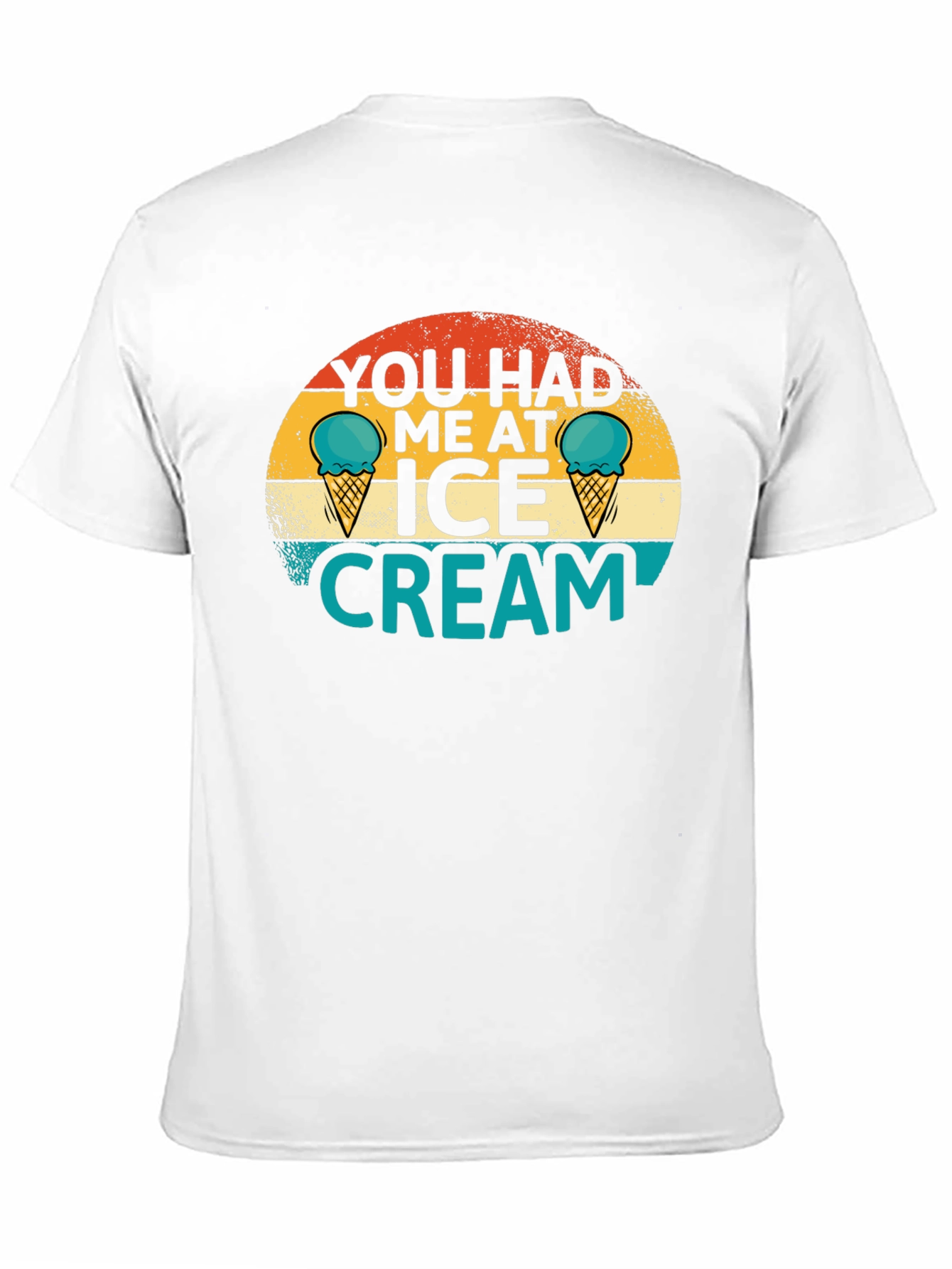 You Had Me at Ice Cream Graphic Tee