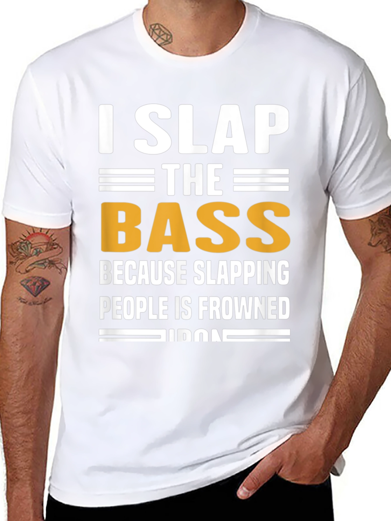 I Slap The Bass Funny Music T-Shirt