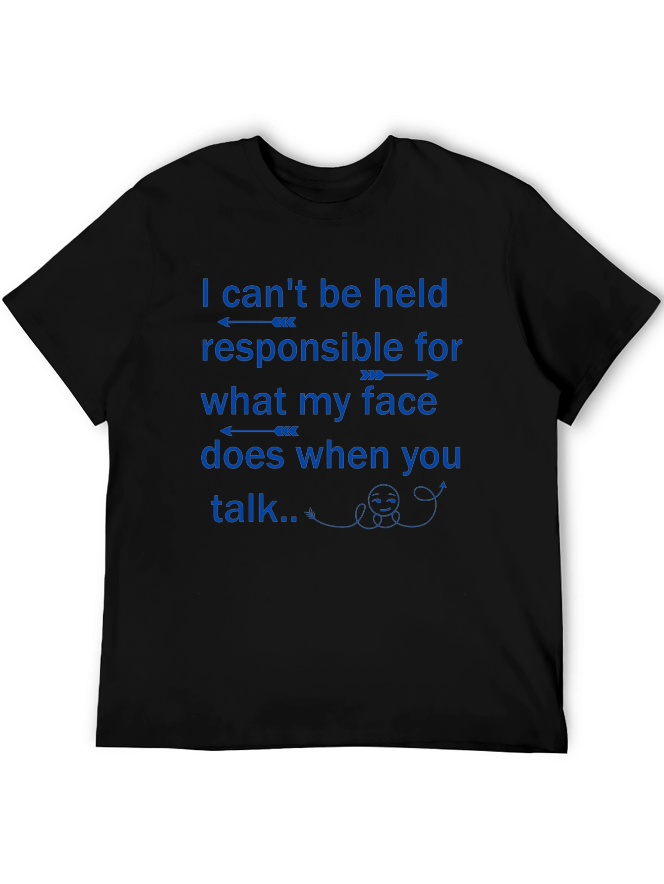 Funny Sarcastic T-Shirt - Not Responsible