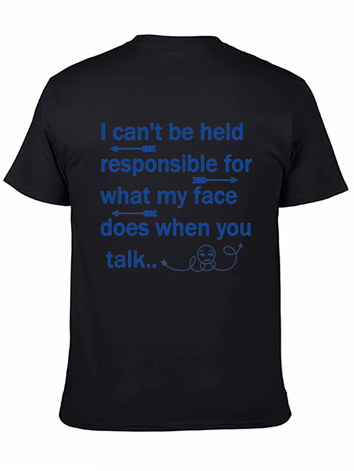 Funny Sarcastic T-Shirt - Not Responsible