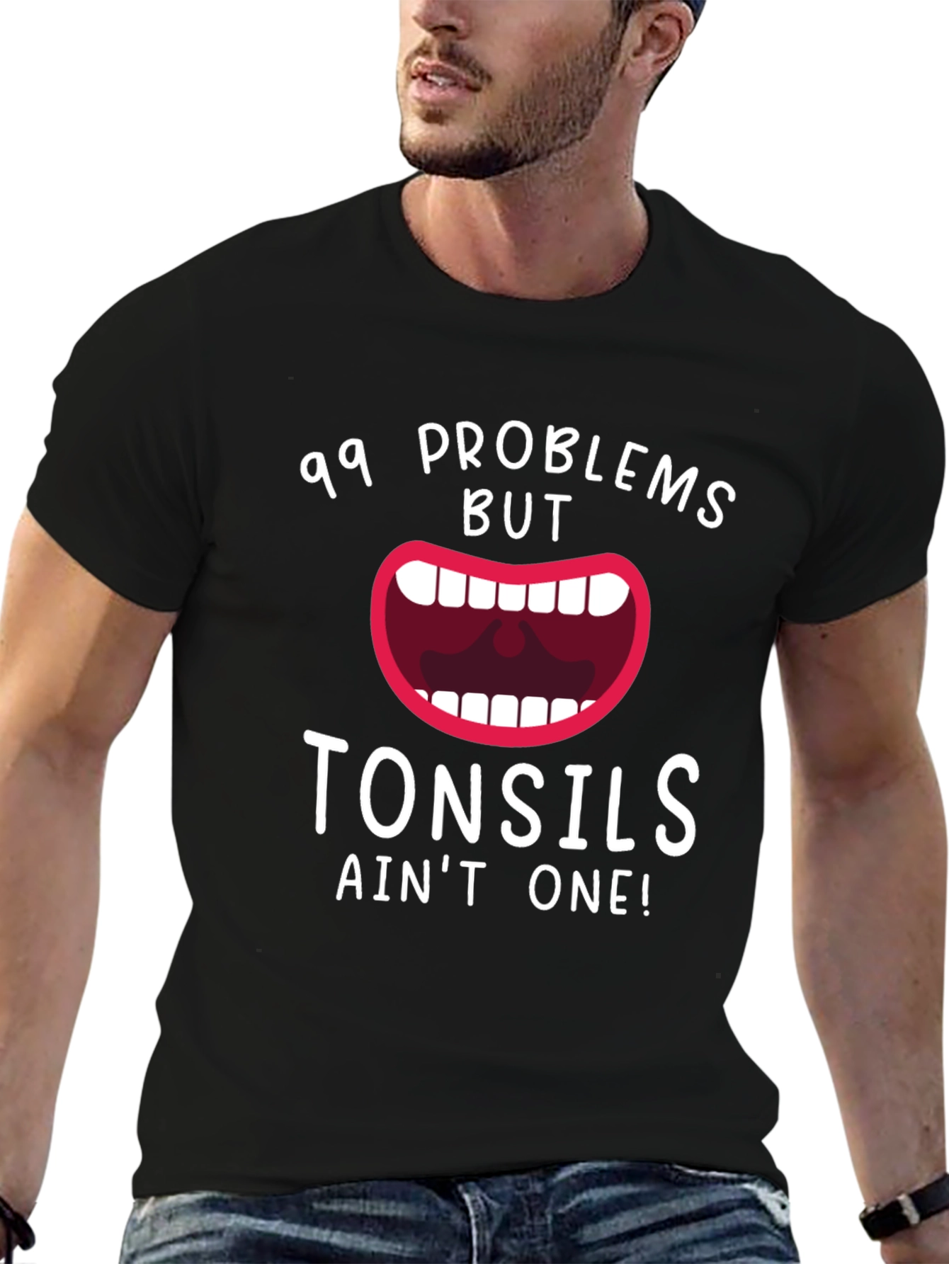 99 Problems But Tonsils Aint One Funny T-Shirt