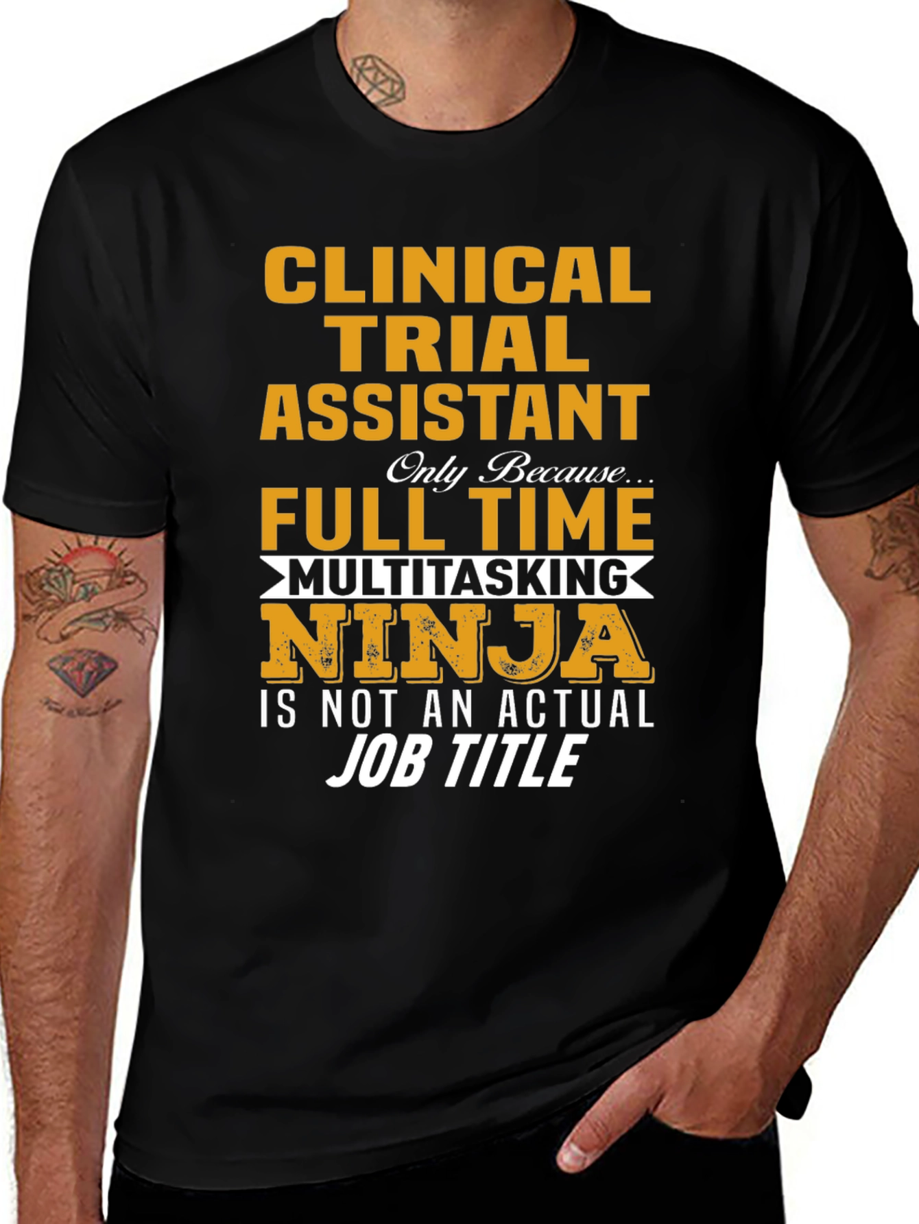 Clinical Trial Assistant Full Time Ninja T-Shirt