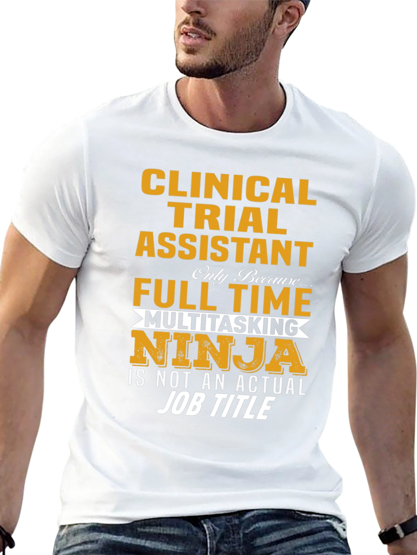 Clinical Trial Assistant Full Time Ninja T-Shirt
