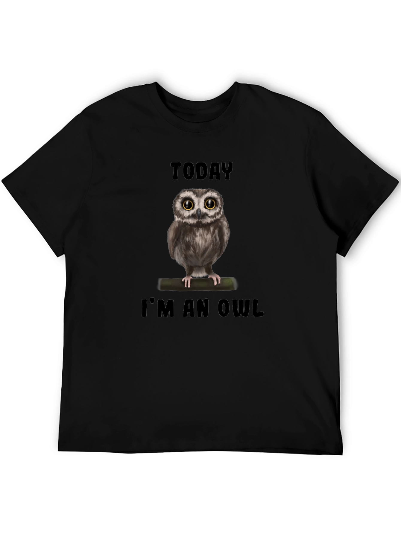 Today Im an Owl T-Shirt - Black Cotton Tee