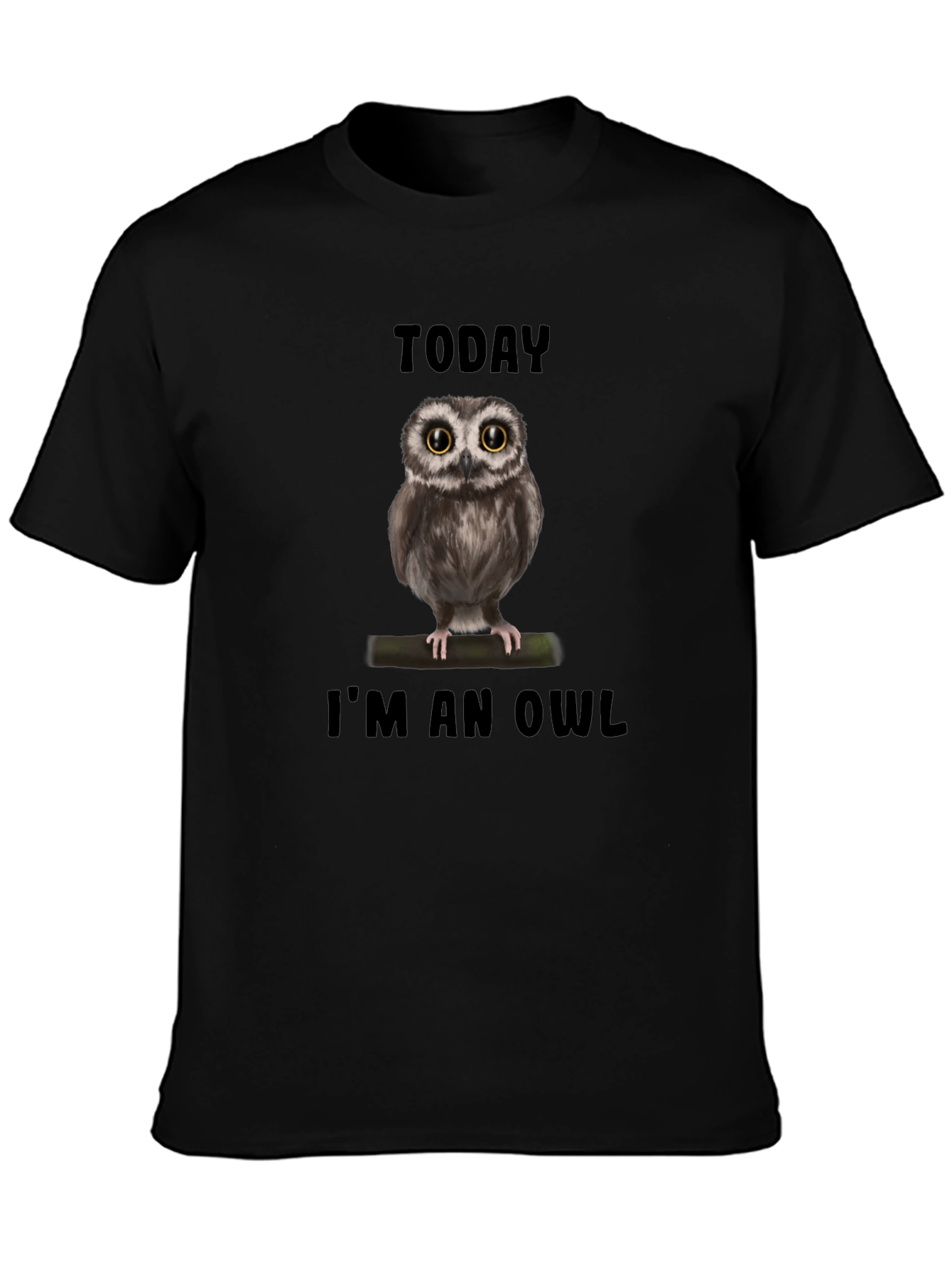 Today Im an Owl T-Shirt - Black Cotton Tee