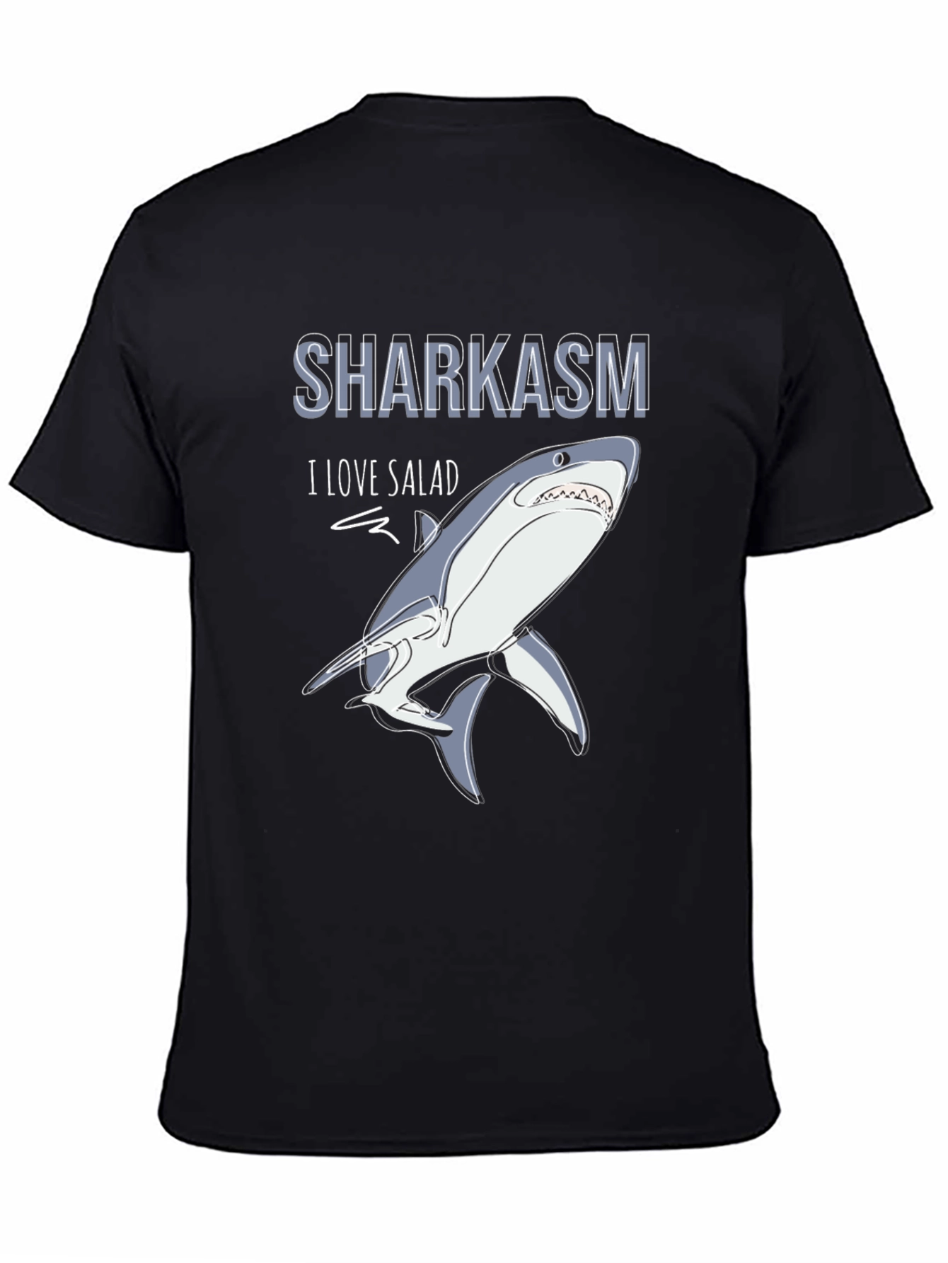 Sharkasm T-Shirt - I Love Salad