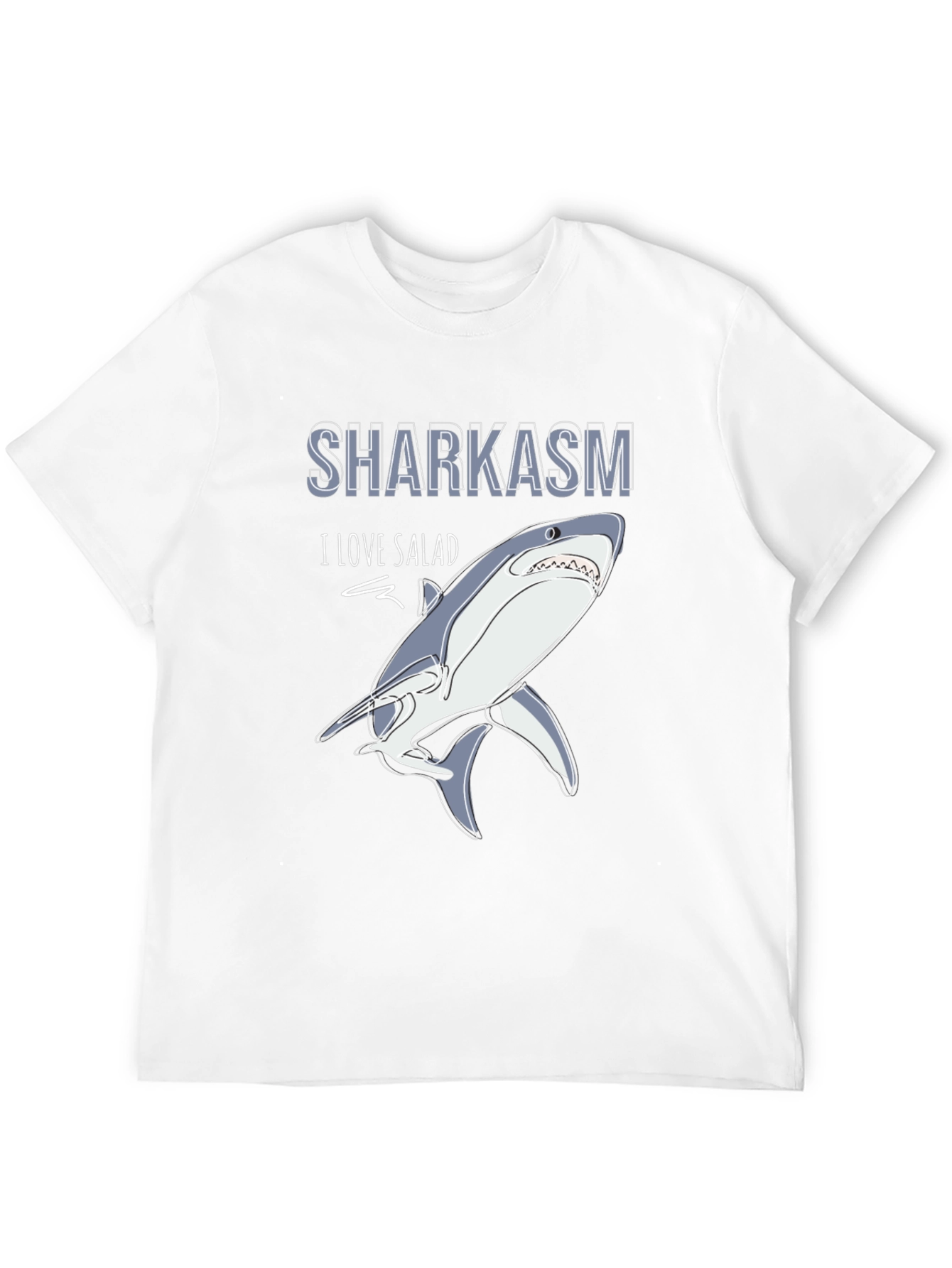 Sharkasm T-Shirt - I Love Salad