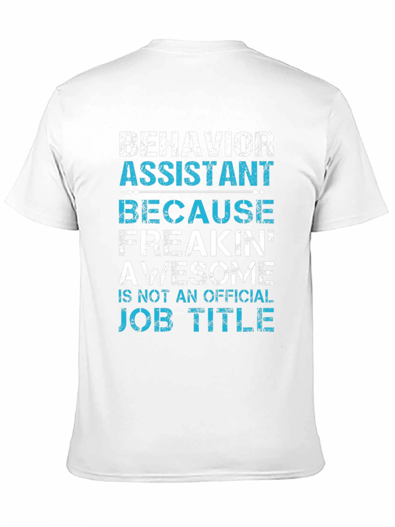 Behavior Assistant Awesome Job Title T-Shirt