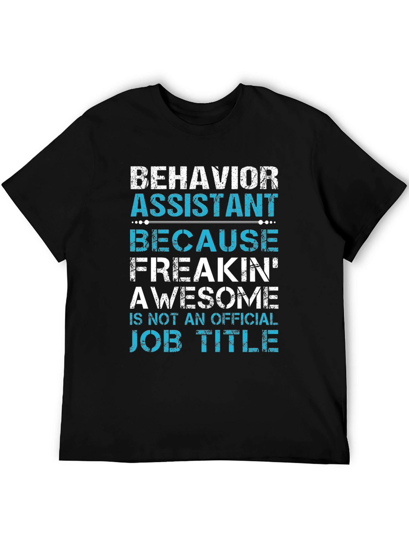 Behavior Assistant Awesome Job Title T-Shirt
