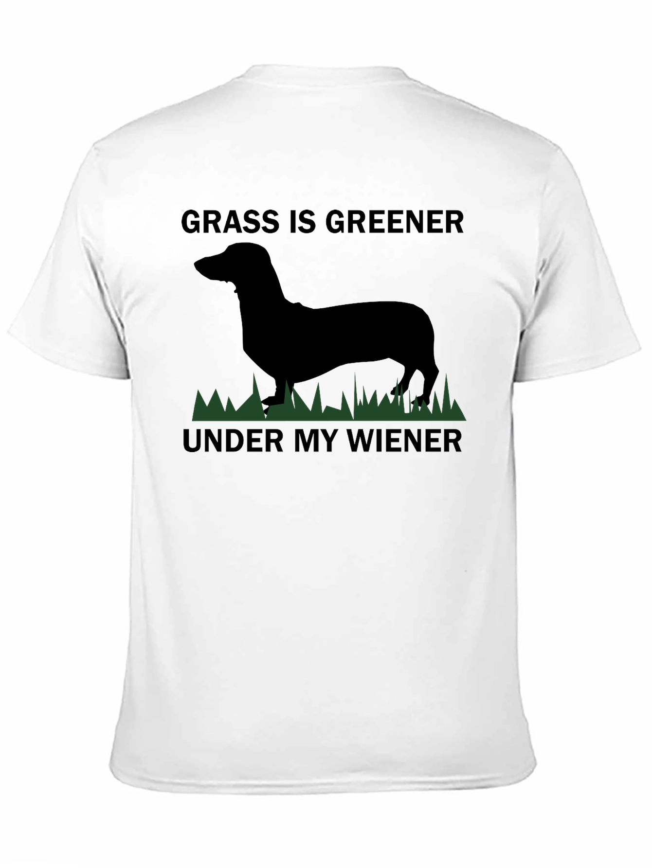 Grass Is Greener Dachshund T-Shirt
