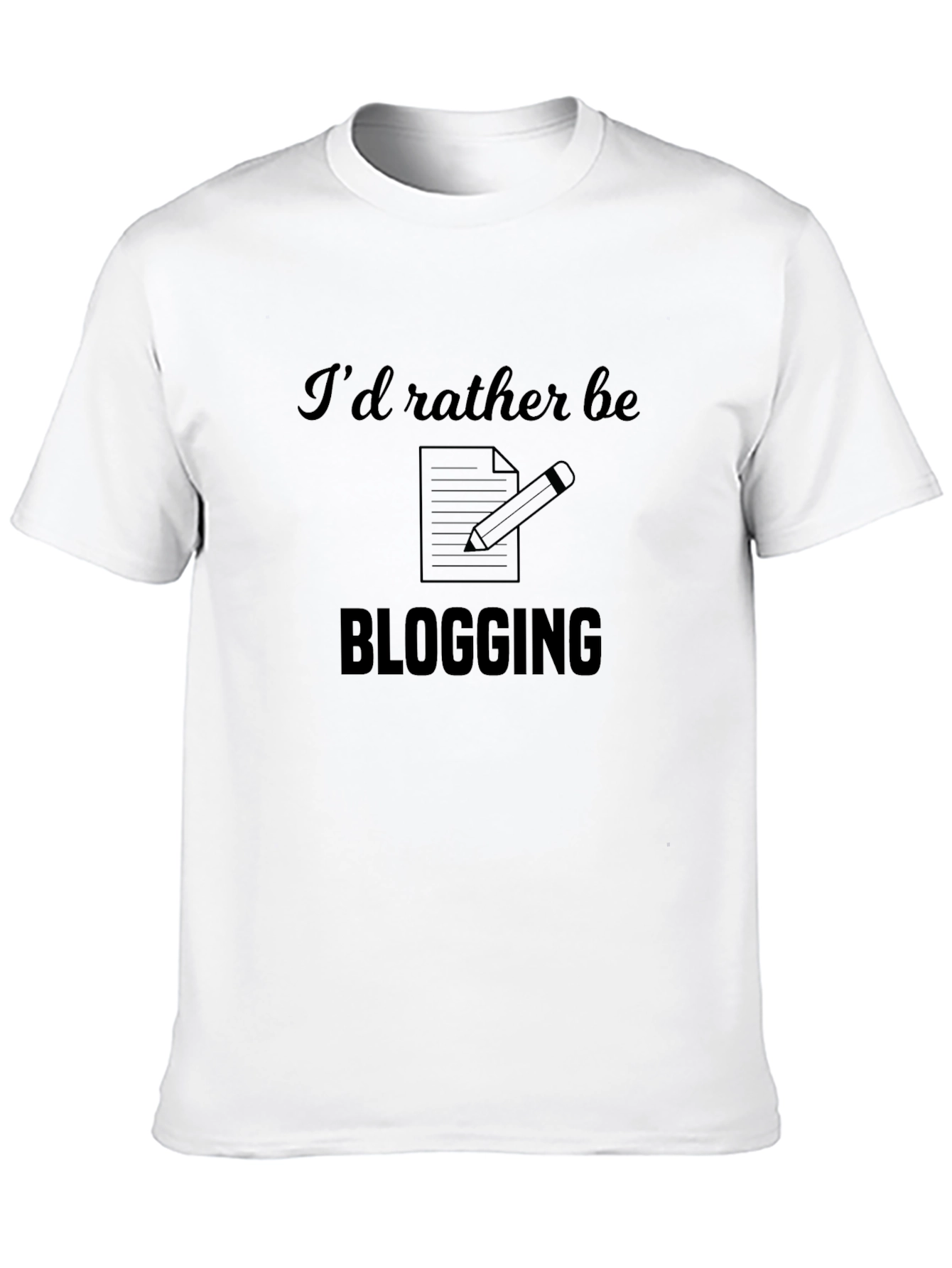 Blogging T-Shirt: Id Rather Be Blogging Tee