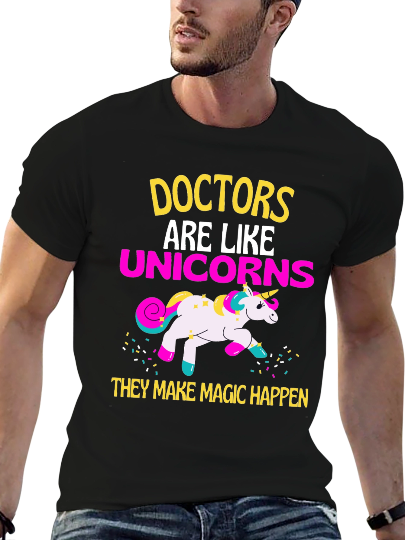 Doctors are Like Unicorns T-Shirt
