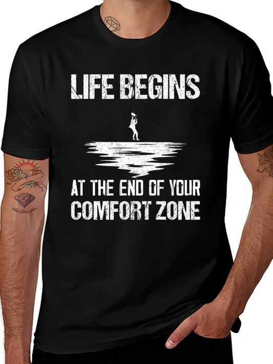 Life Begins at the End of Your Comfort Zone T-Shirt