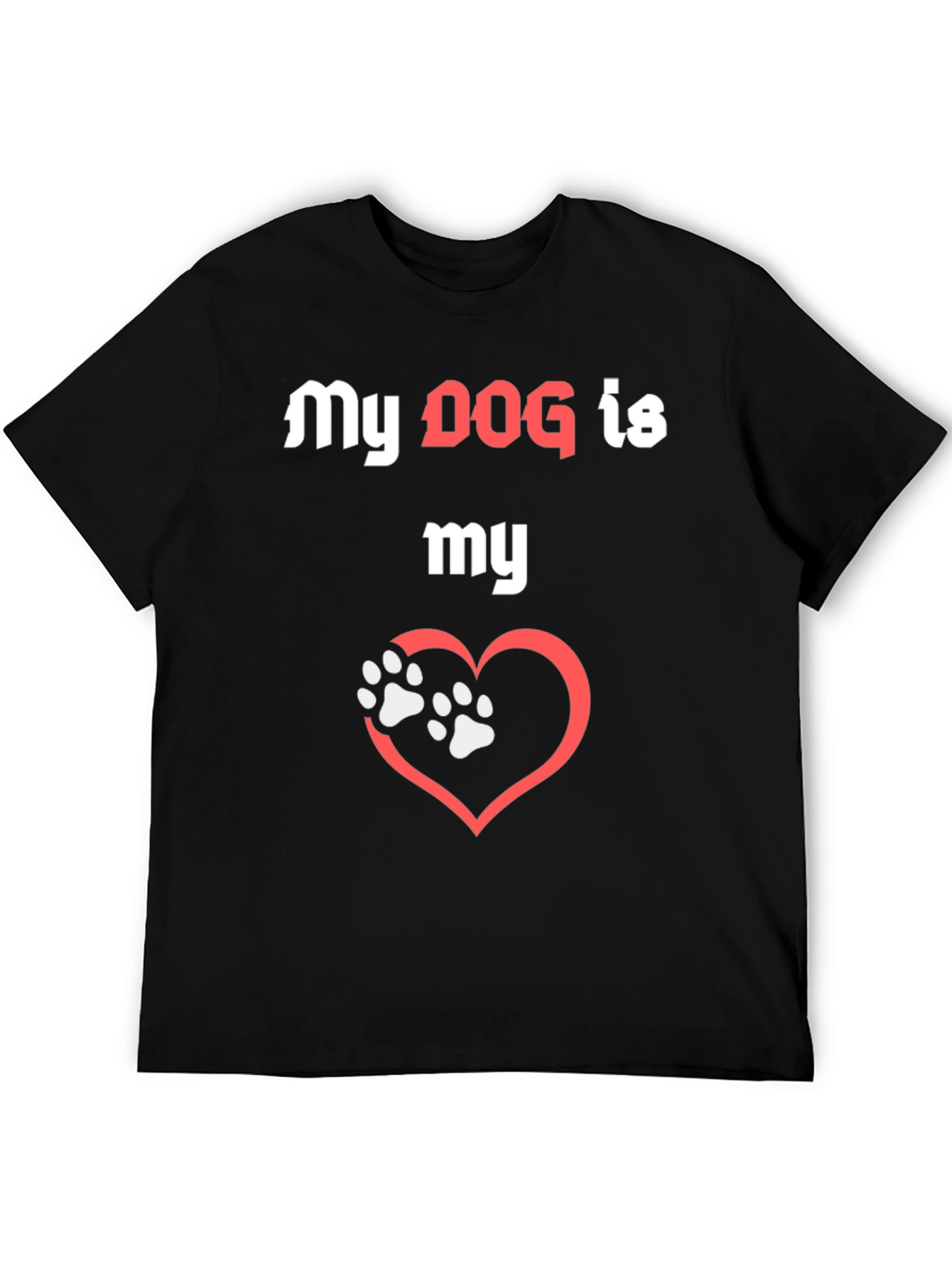 My Dog is My Love T-Shirt