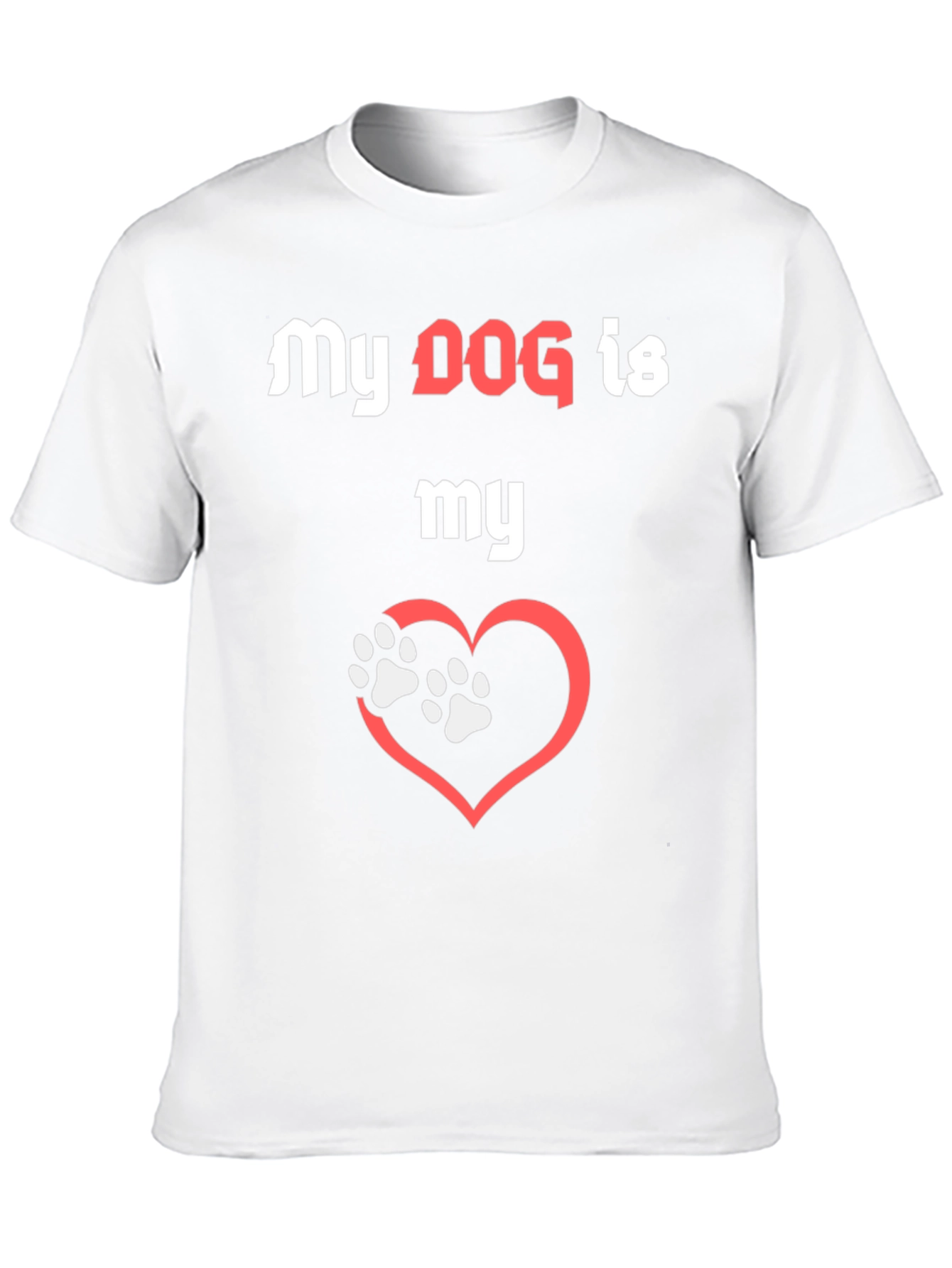 My Dog is My Love T-Shirt