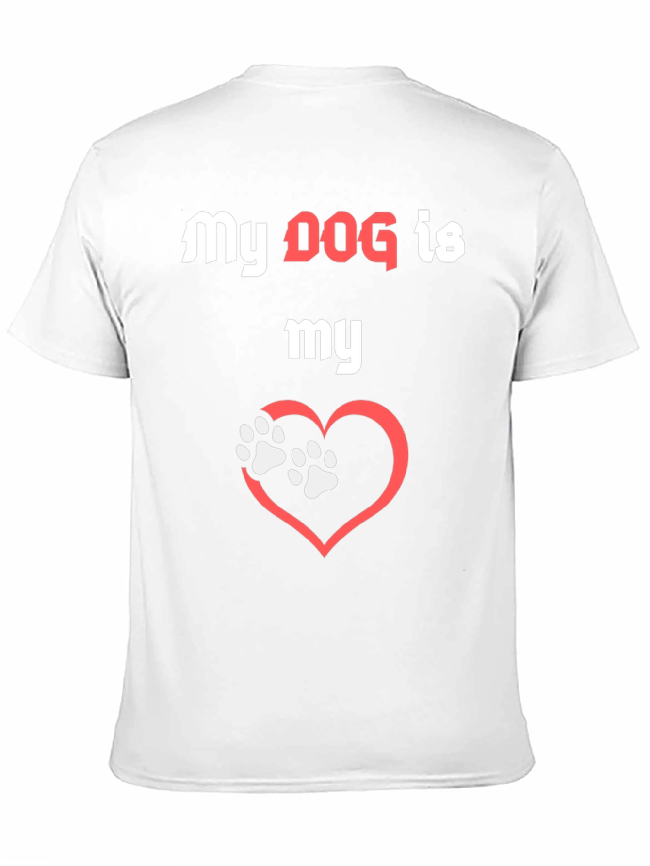 My Dog is My Love T-Shirt