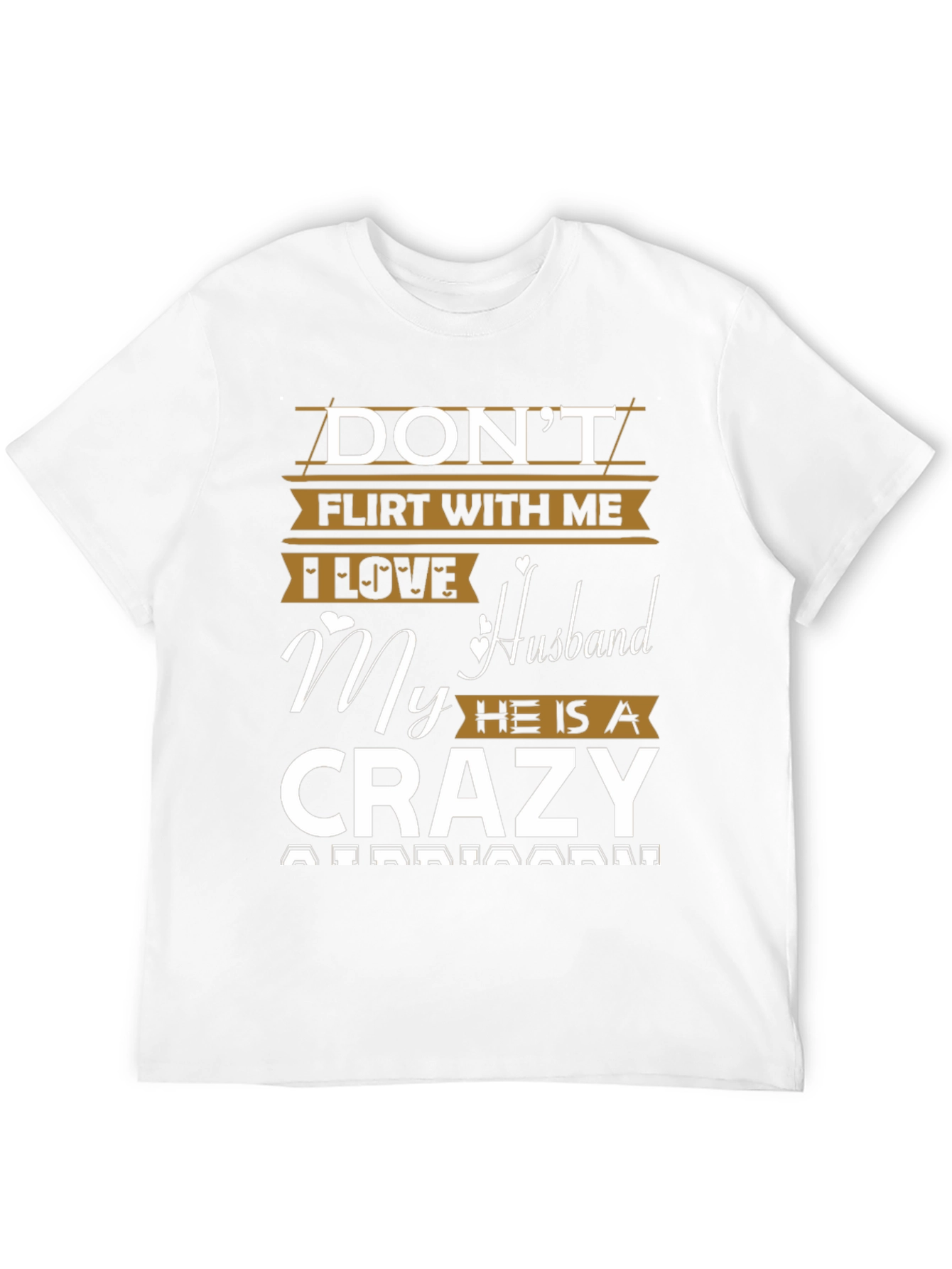 Dont Flirt With Me T-Shirt