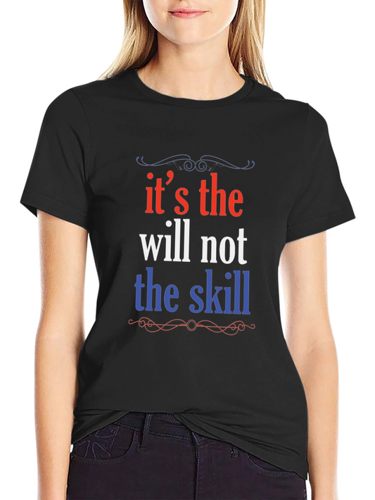 Motivational Will Over Skill Graphic Tee - Black
