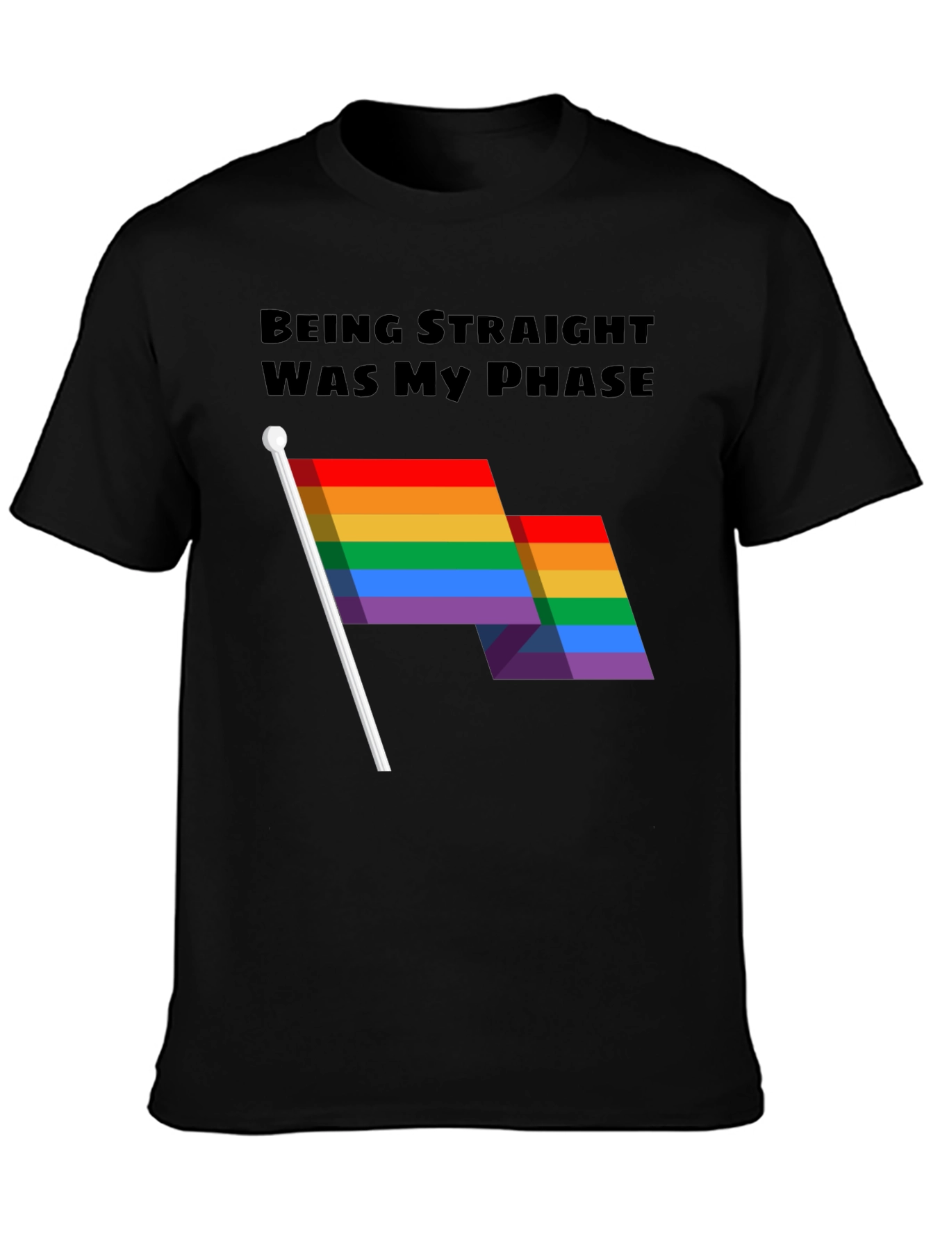 Being Straight Was My Phase T-Shirt