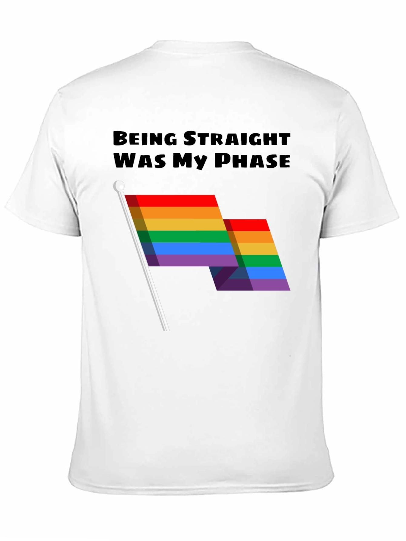 Being Straight Was My Phase T-Shirt