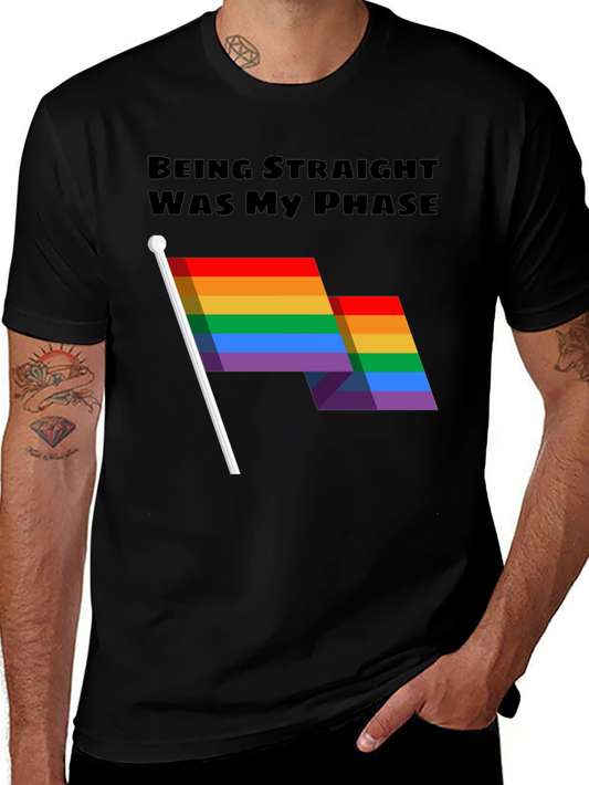 Being Straight Was My Phase T-Shirt