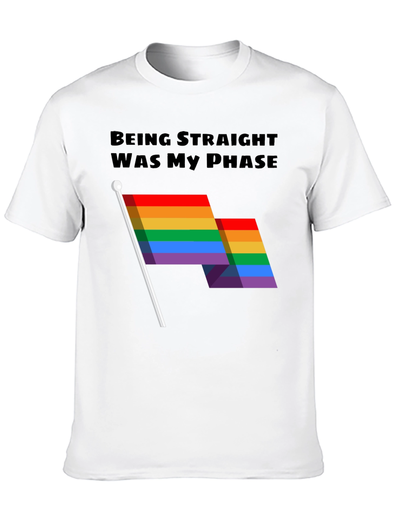 Being Straight Was My Phase T-Shirt