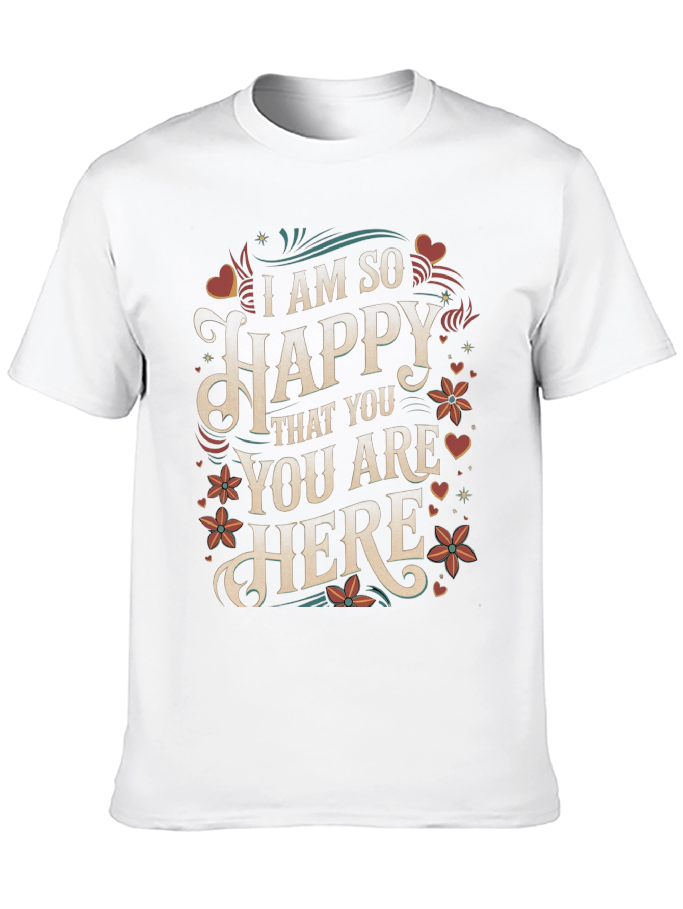I Am So Happy T-Shirt - Floral Design
