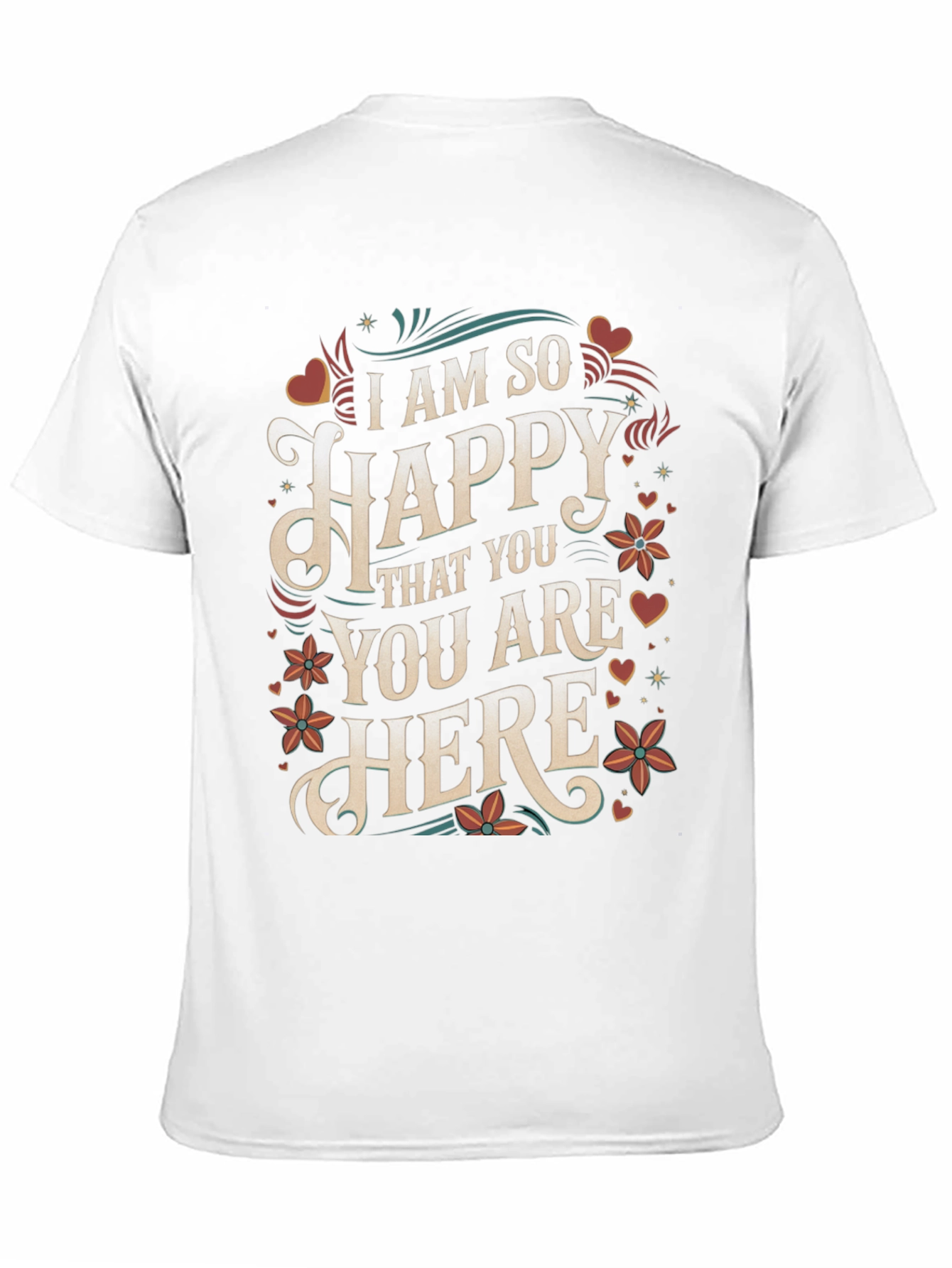I Am So Happy T-Shirt - Floral Design