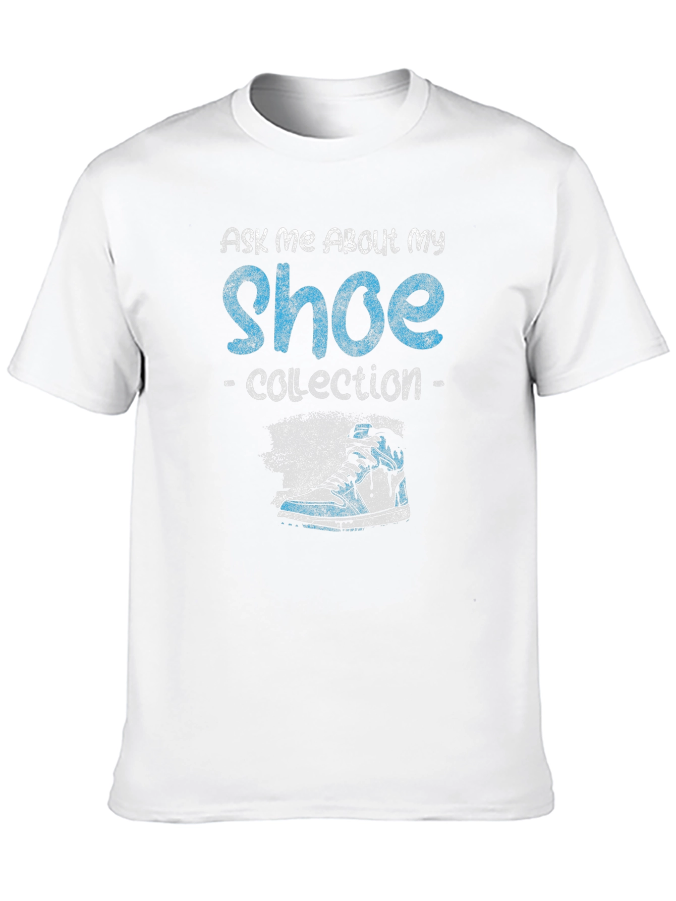 Ask Me About My Shoe Collection T-Shirt
