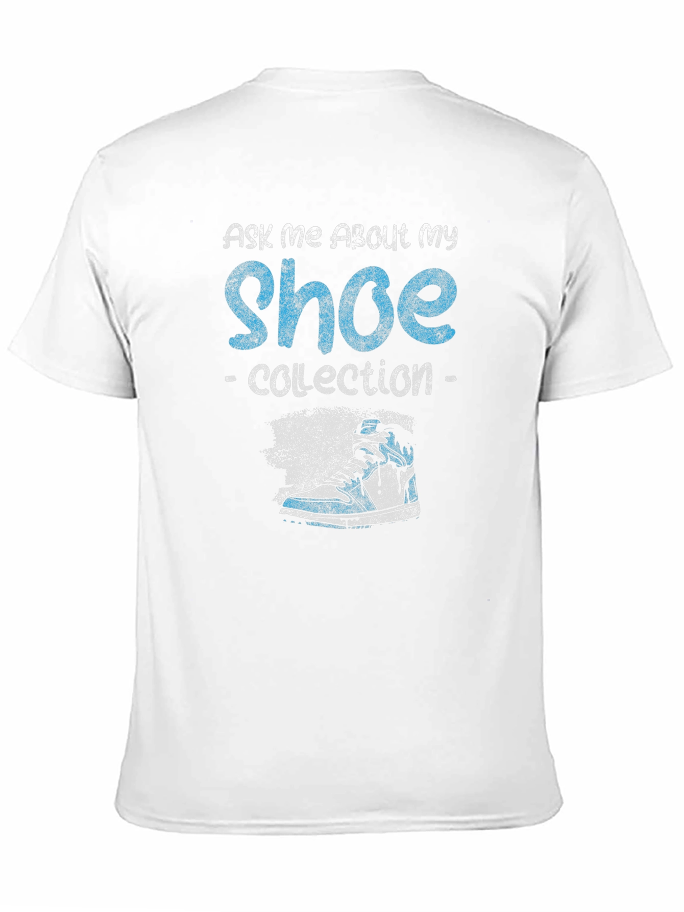 Ask Me About My Shoe Collection T-Shirt