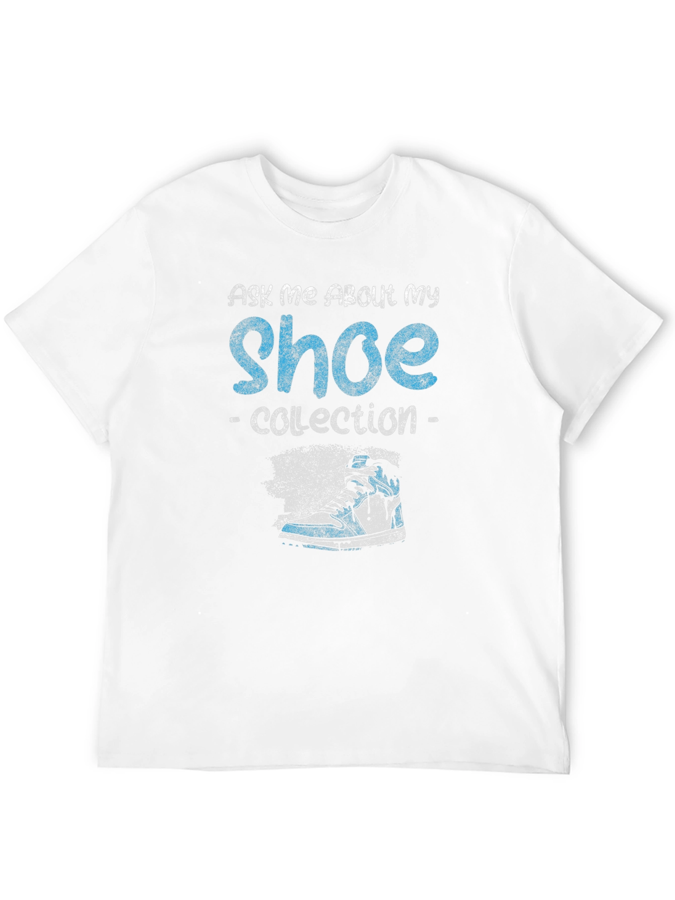Ask Me About My Shoe Collection T-Shirt