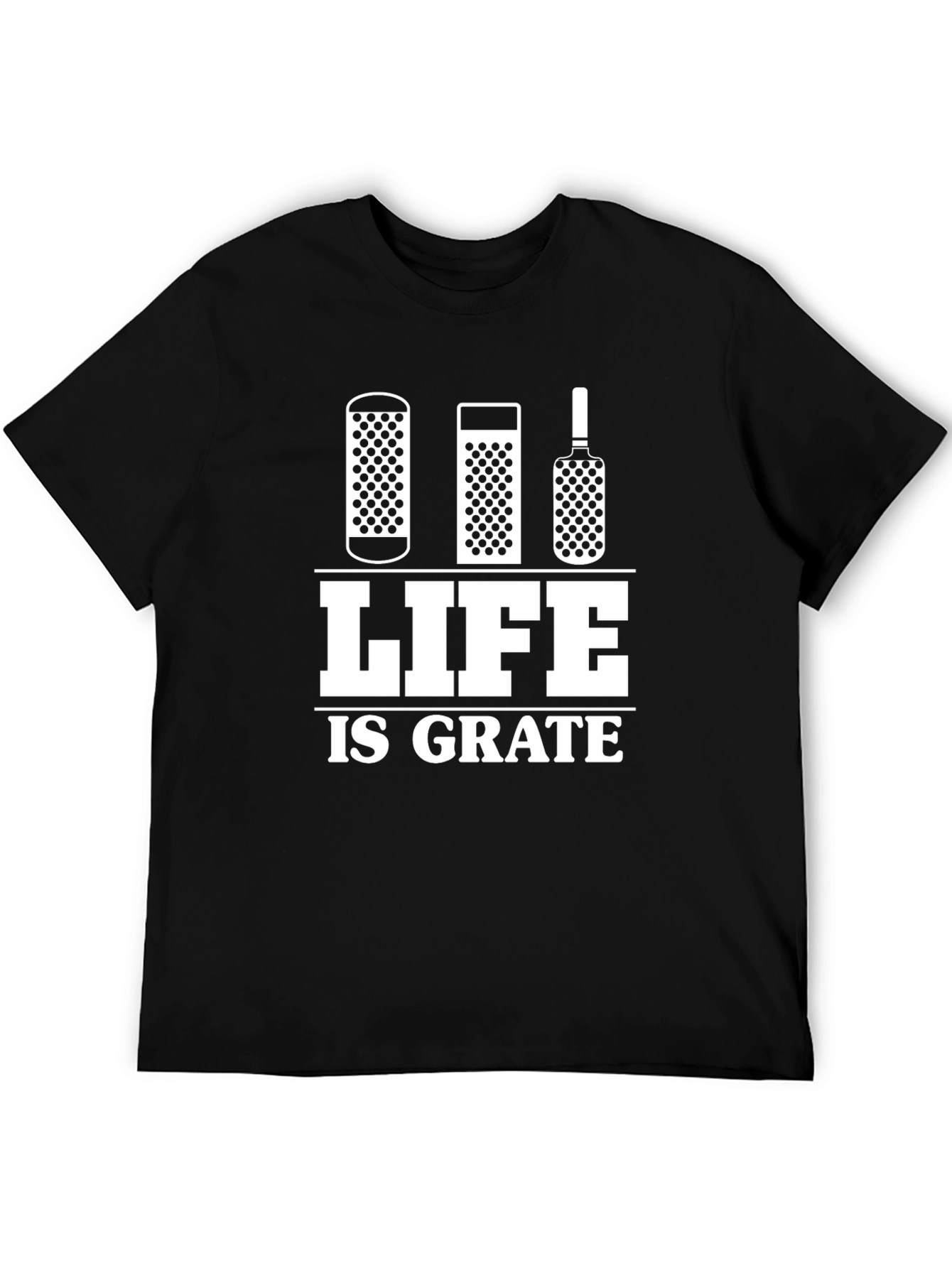 Life Is Grate T-Shirt - Funny Foodie Tee