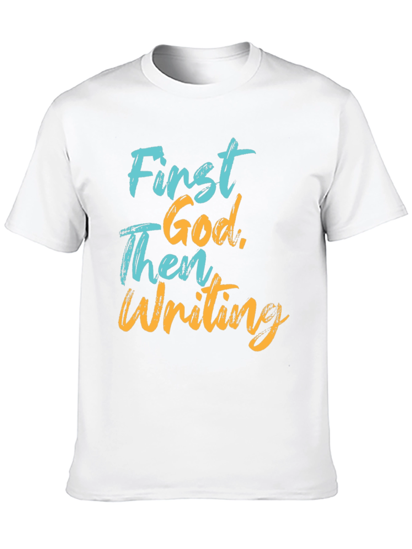 First God Then Writing Graphic Tee
