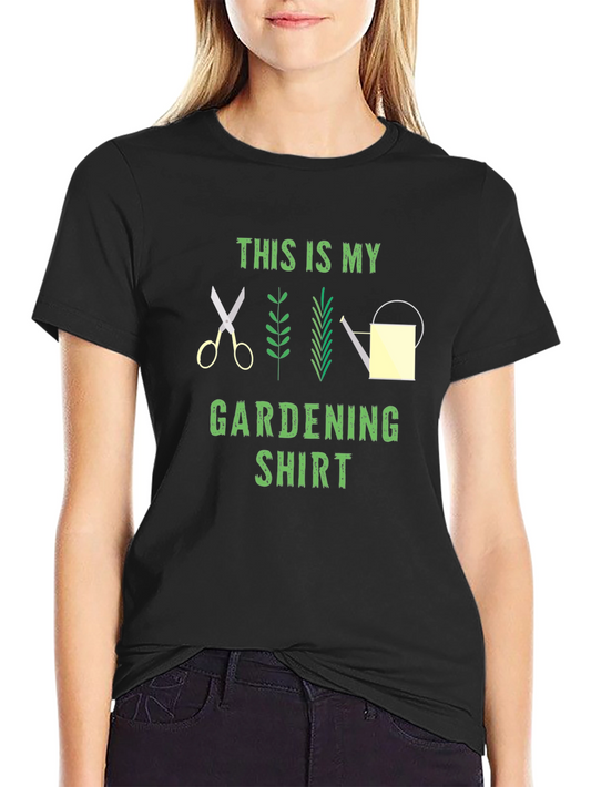 Gardening T-Shirt - This Is My Gardening Shirt - Garden Lover