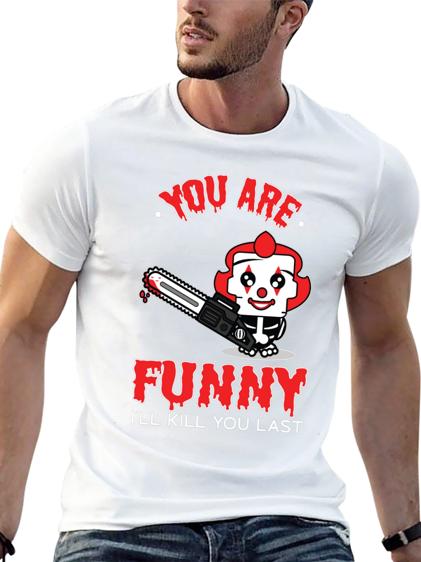 Funny Clown Graphic Tee - Ill Kill You Last