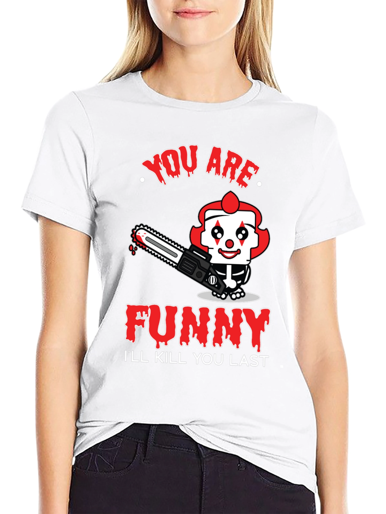Funny Clown Graphic Tee - Ill Kill You Last