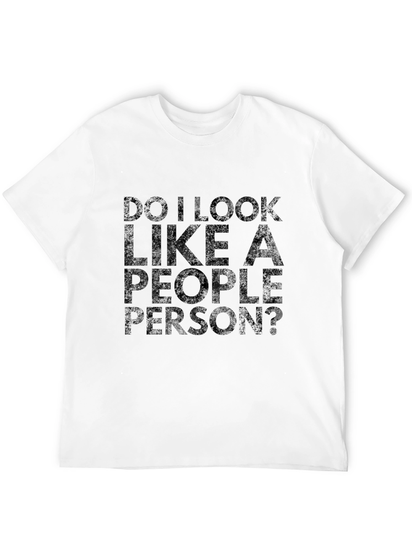 Do I Look Like A People Person Black T-Shirt