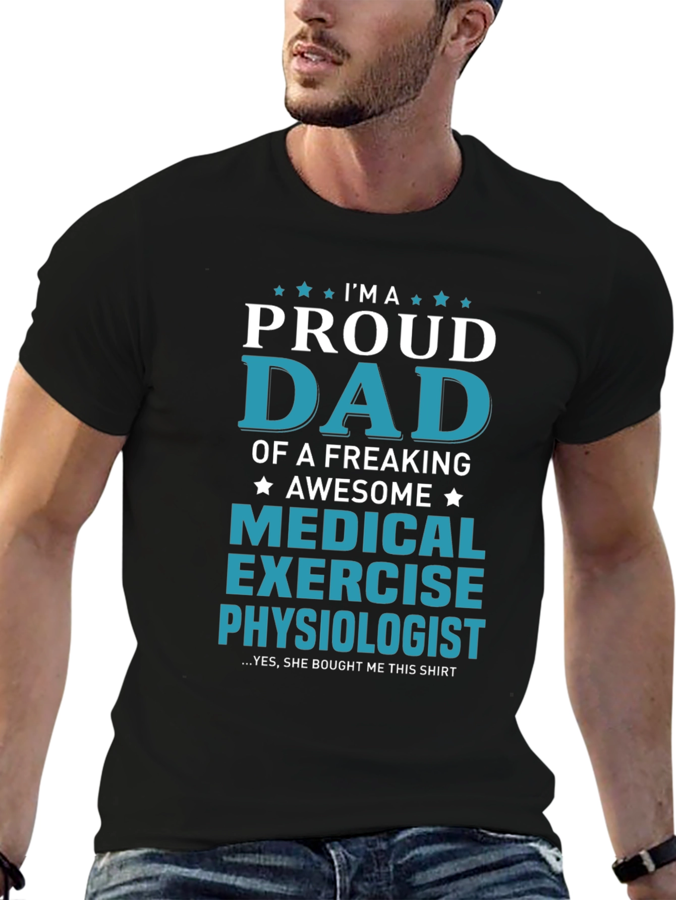 Proud Dad Medical Exercise Physiologist Graphic T-Shirt