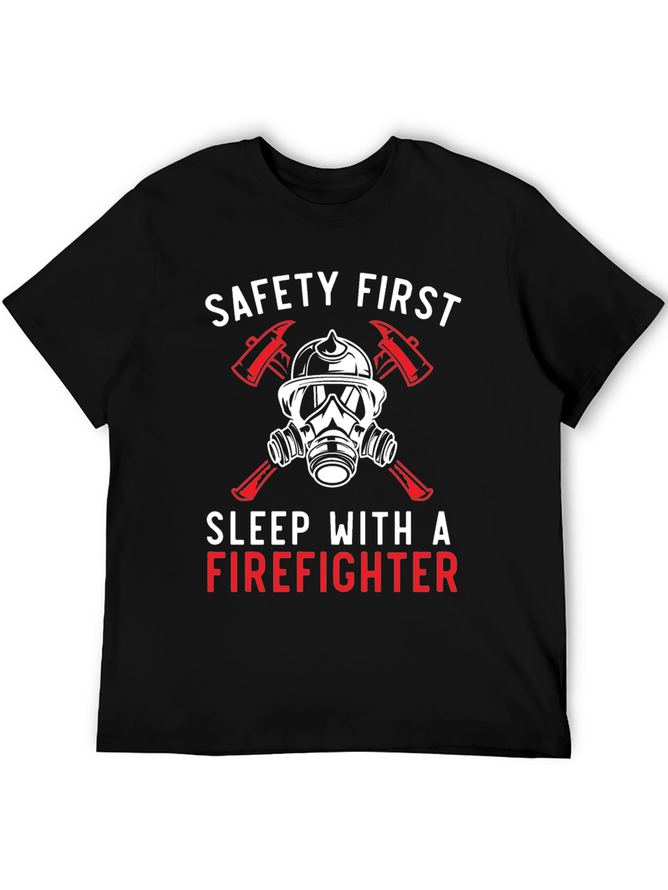 Safety First Firefighter Graphic Tee