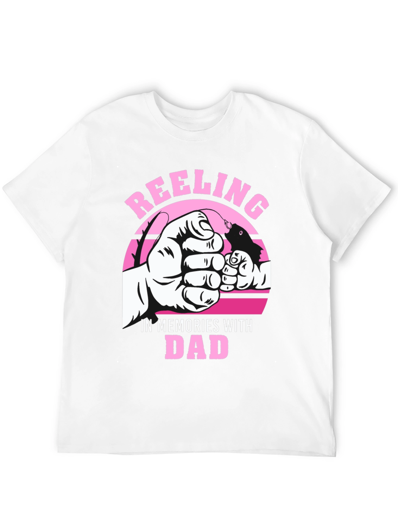 Reeling in Memories with Dad T-Shirt